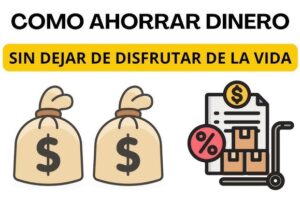 Cómo ahorrar dinero cada mes sin dejar de disfrutar la vida